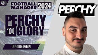 FINDING FORM | Perchy To Glory | Football Manager 24 | Episode 20