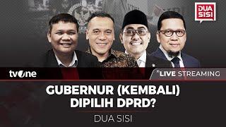 [LIVE] Gubernur (Kembali) Dipilih DPRD? | Dua Sisi tvOne