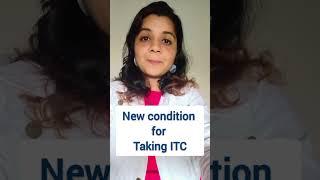 New condition for taking ITC #capratibhas #gstupdates #itc