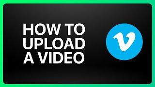 How To Upload A Video To Vimeo Tutorial