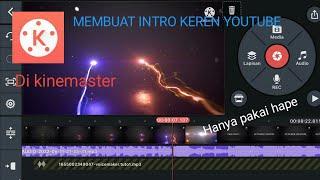 Cara membuat video intro sederhana di kinemaster hanya dengan hp android /iOS