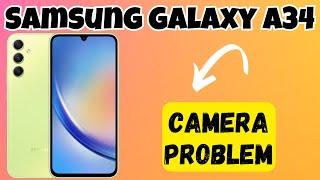 Camera Problem || Camera Not Working Properly Issues Samsung Galaxy A34 {SM-A346E}