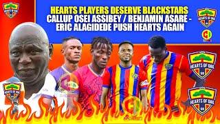 🟡HEARTS PLAYERS DESERVE BLACKSTARS CALLUP KELVIN/BENJAMIN ASARE -ERIC ALAGIDEDE PUSH HEARTS AGAIN