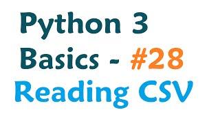 Python 3 Programming Tutorial - Reading from a CSV spreadsheet