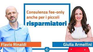 Consulenza fee-only anche per i piccoli risparmiatori | Intervista a Flavio Rinaldi