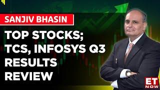 Sanjiv Bhasin Top Stocks; TCS, Infosys Q3 Results Review | Future Of Market | Stock Market Today