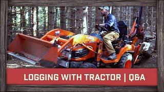 Logging with tractor on my land, Q&A (BushcraftBartons)