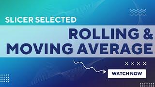 DYNAMIC SLICER BASED ROLLING AVERAGE AND MOVING AVERAGE IN POWER BI | MOVING AVERAGE POWER BI