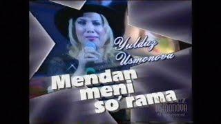 Yulduz Usmonova -Mendan meni surama( Konsert 2003)