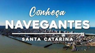 Conheça NAVEGANTES - Uma das cidades que mais cresce em SANTA CATARINA