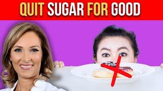 Quit Sugar for Good: 8 Tips That Work | Dr. Janine