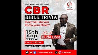 CONSISTENT BIBLE READING (CBR )BIBLE  TRIVIA 15th SEPTEMBER 2024