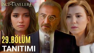 İnci Taneleri 29.Bölüm Fragmanı | CANAN KİM! BÜYÜK SIR İFŞA EDİLİYOR!