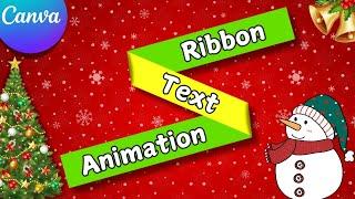 Create a Moving Ribbon Text Effect | Canva Design for Beginners #text #christmas #yt  #animation