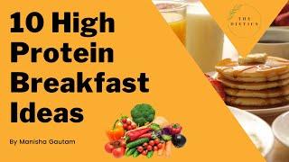 10 High Protein Ideas for Breakfast | By Nutritionist Manisha Gautam