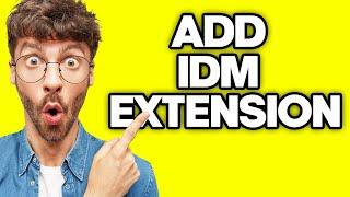 How To Add Idm Extension In Google Chrome (2023)