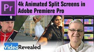 4k Animated Split Screens in Adobe Premiere Pro