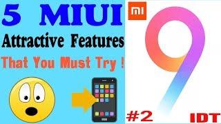 5 Miui 9 Attractive Features That You Need To Know | Vol #2 | All Mi Phones | {Hindi}