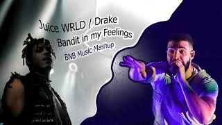 Juice WRLD / Drake - Bandit in my Feelings (BNB Music Mashup)