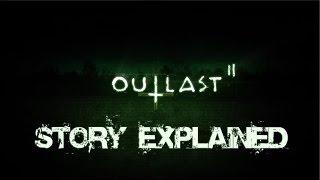 Outlast 2 | Story Explained (100% WHAT HAPPENED)