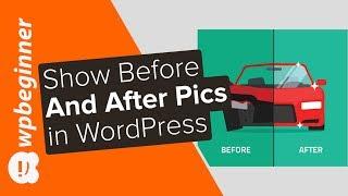 How to Show Before and After Photo in WordPress