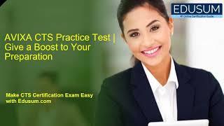 AVIXA CTS Practice Test | Give a Boost to Your Preparation