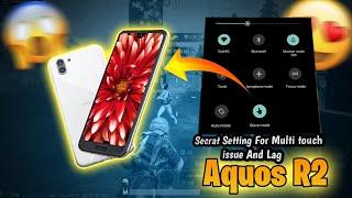 Secrat Settings For Touch Issue  & Lag fix 2023 | Aquos R2 New Video