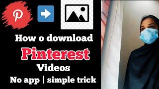 How to download pinterest videos | no apps|simple trick |malayalam video#pinterestvediodownloader