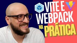 Vite.js e Webpack na prática