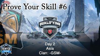 World of Tanks Blitz: Prove Your Skill #6 Day 2 (-GSM-, Asia)