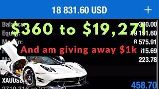 I took $360 to $19,270 and am giving away $1k #trading #forex