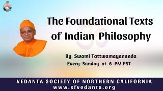 69. The Foundational Texts of Indian Philosophy | Dvaita | Swami Tattwamayananda