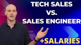 Sales Engineer vs Tech Sales Roles | What's the Difference?