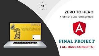 Complete Project | A Complete Implementation of All Basic Concepts | Angular Zero to Hero