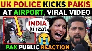 MANCHESTER AIRPORT UK POLICE KICKS PAKISTANI VIRAL VIDEO, PAK MEDIA CRYING, PAK PUBLIC REACTION