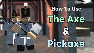 How to use The Axe & Pickaxe [Guts & Blackpowder Fast Guides]