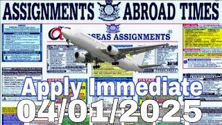 Assignment Abroad Times Today 4/1/2025 || job vacancy for Gulf countries ||