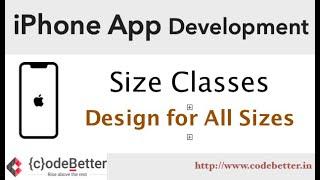 Size classes | Design iPhone App for All sizes | iPhone App Development