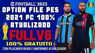 SUPER OPTION FILE PES 2021 PC FULL V6 ATUALIZADO COM BRASILEIRÃO SÉRIE C, PLACARES REAIS, UNIFORMES