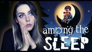 Мама... │Among the Sleep│