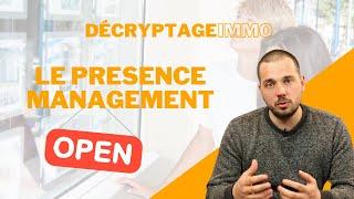 Le Presence Management dans l'immobilier : Tout comprendre en 5 minutes #DecryptageImmo