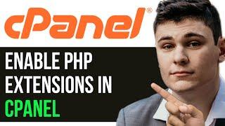 HOW TO ENABLE PHP EXTENSIONS IN CPANEL 2024