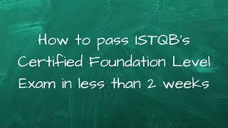 How To Pass ISTQB’s CTFL Exam in 2 weeks remotely