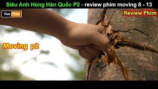 Siêu Anh Hùng bản Hàn Quốc phần 2 - review phim moving Full 8 - 13