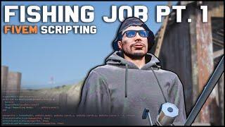 FiveM Scripting - Making A Fishing Job Pt. 1