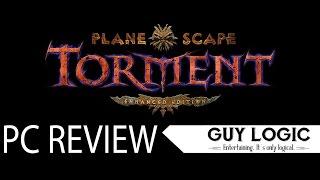 Planescape: Torment: Enhanced Edition - Logic review
