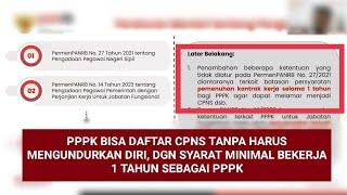  TERJAWAB : PPPK BISA DAFTAR CPNS TANPA HARUS MENGUNDURKAN DIRI, MINIMAL KERJA 1 TH SBG PPPK 