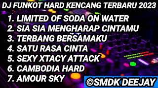 DJ FUNKOT LIMITED OF SODA ON WATER X SIA SIA MENGHARAP CINTAMU HARD 2023 - DJ SMDK