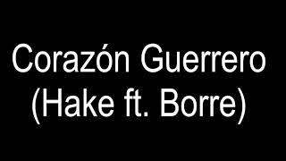 Corazón Guerrero ft. Borre. (Prod. Borre). | Daniel Lávida.