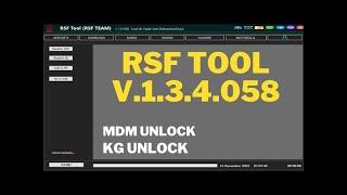 RSF Tool V.1.3.4.058 Crack 2023  MDM | KG | Network | FRP Remove | Repair | Bootloader Unlock